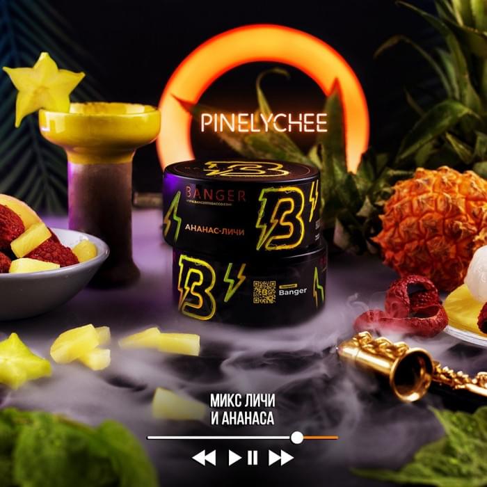 Banger 25 г Pinelychee (Ананас-личи)