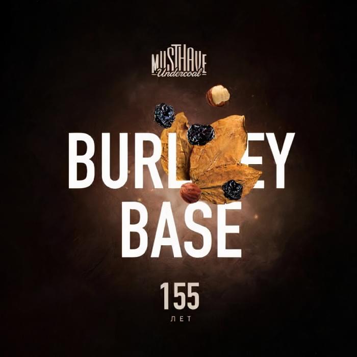 Must Have 25 г Burley Base